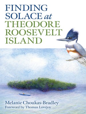 cover image of Finding Solace at Theodore Roosevelt Island